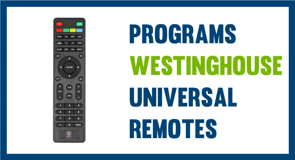 Programs-westinghouse-universal-remote